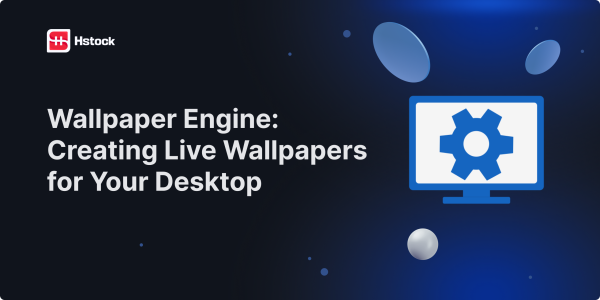 Wallpaper Engine——为 Windows 创建动态壁纸并进行自定义